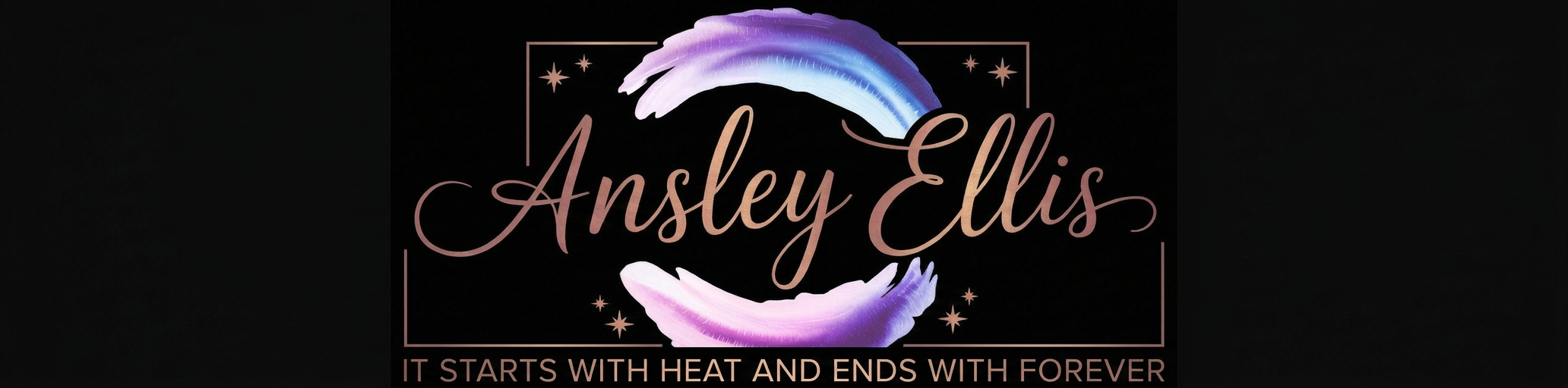 Ansley Ellis - It Starts With Heat And Ends With Forever